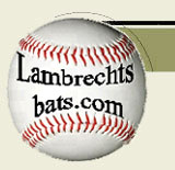 Lambrecht's Personalized Wood Baseball Bats - Wood baseball bats made from White Ash or Hard Maple!